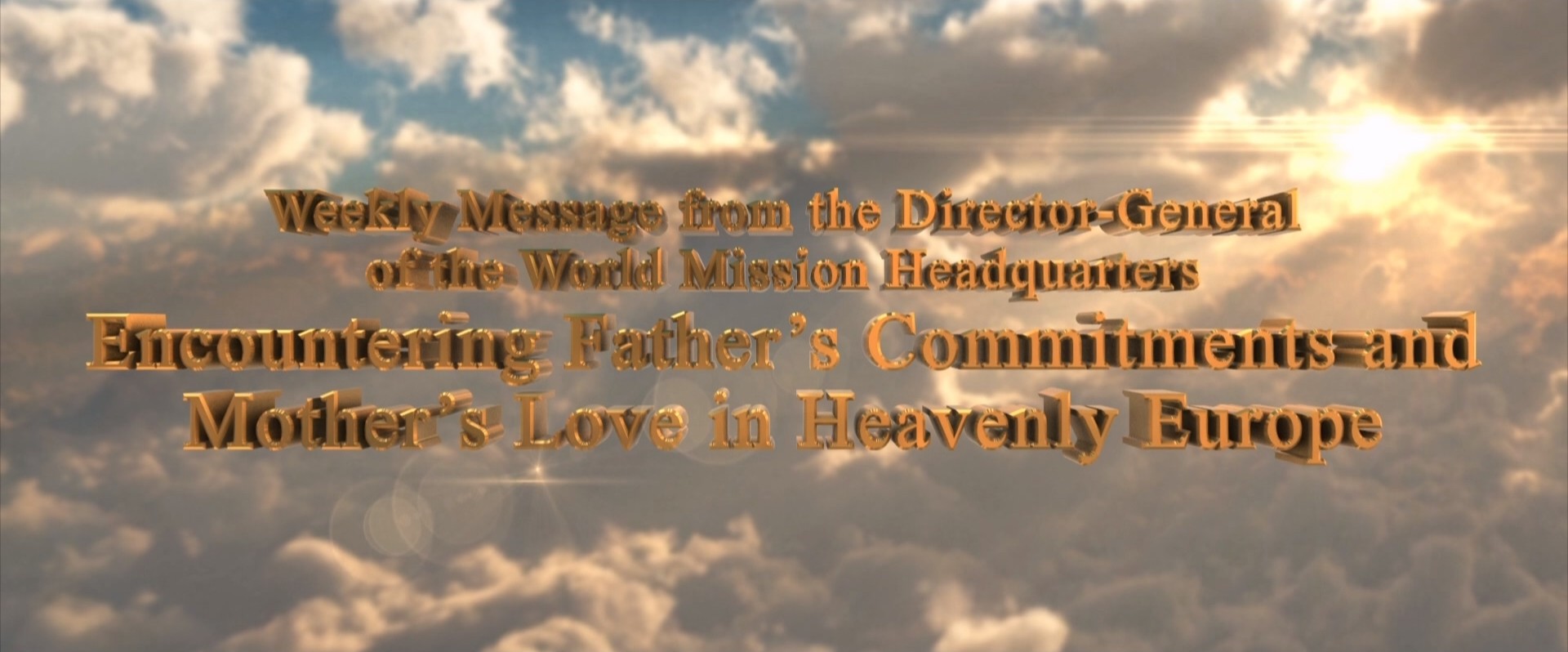 Encountering Father’s Commitments and Mother’s Love in Heavenly Europe